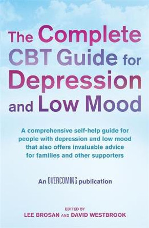 The Complete CBT Guide for Depression and Low Mood by Lee Brosan