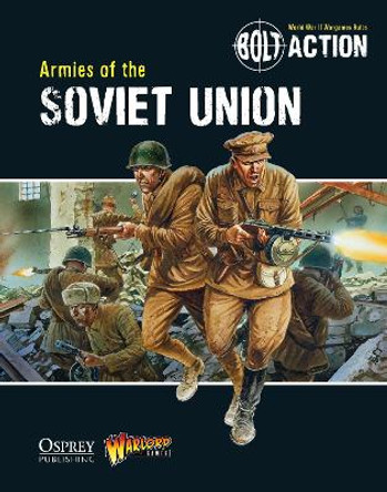 Bolt Action: Armies of the Soviet Union by Warlord Games