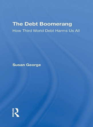 The Debt Boomerang by Susan George 9780367306625