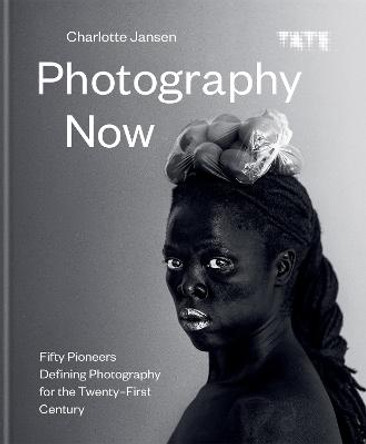 Photography Now by Charlotte Jansen