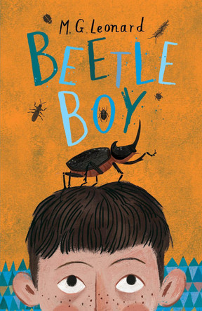 Beetle Boy M.G. Leonard 9781910002704
