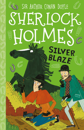 Silver Blaze by Sir Arthur Conan Doyle