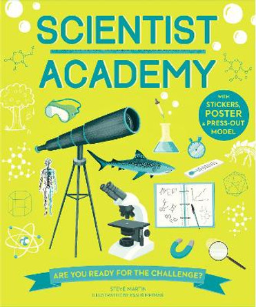 Scientist Academy: Are you ready for the challenge? by Steve Martin