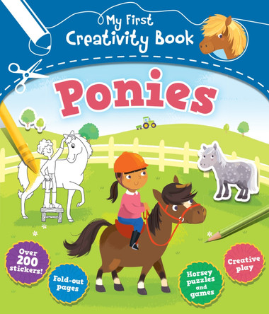 My First Creativity Book: Ponies by Anna Brett