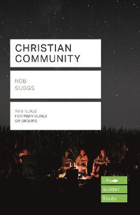 Christian Community (Lifebuilder Study Guides) by Rob Suggs