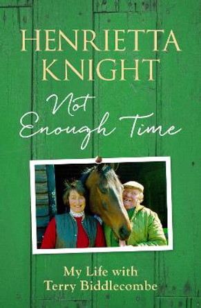 Not Enough Time by Henrietta Knight
