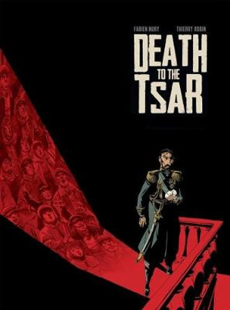 Death To The Tsar by Fabien Nury