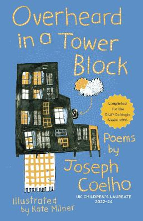 Overheard in a Tower Block: Poems by by Joseph Coelho
