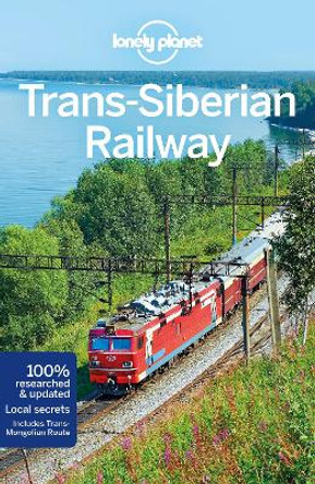 Lonely Planet Trans-Siberian Railway by Lonely Planet