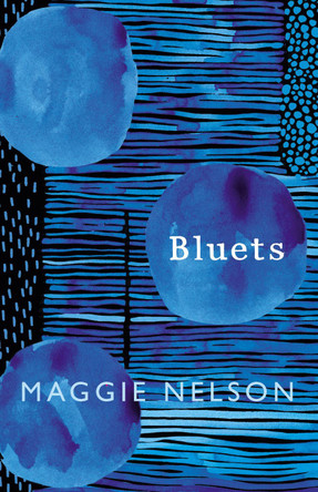 Bluets by Maggie Nelson