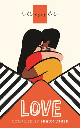 Letters of Note: Love by Shaun Usher