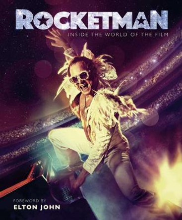 Rocketman: Inside the World of the Film by Malcolm Croft