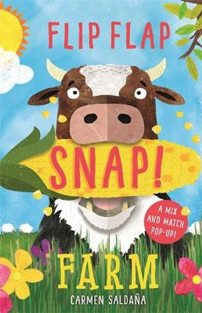 Flip Flap Snap: Farm by Carmen Saldana