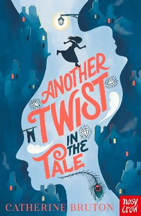 Another Twist in the Tale by Catherine Bruton