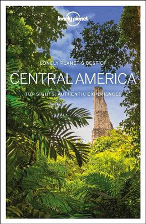 Lonely Planet Best of Central America by Lonely Planet