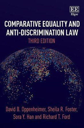 Comparative Equality and Anti-Discrimination Law, Third Edition by David B. Oppenheimer