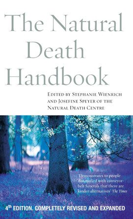 The Natural Death Handbook by Stephanie Wienrich 9781844132263 [USED COPY]