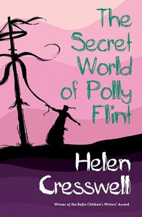 The Secret World of Polly Flint by Helen Cresswell