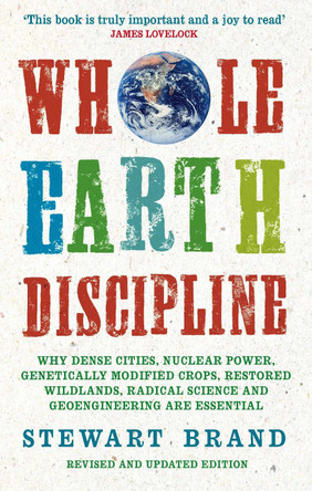 Whole Earth Discipline by Stewart Brand