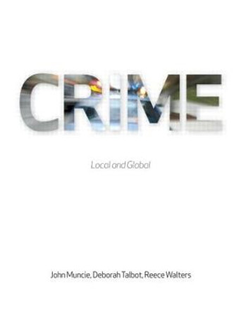 Crime: Local and Global by John Muncie