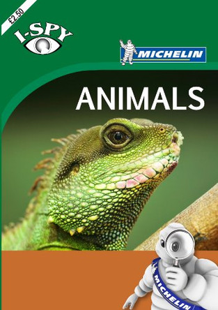 Michelin i-SPY Guides: i-SPY Animals by i-SPY 9782067188358 [USED COPY]