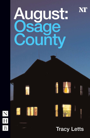 August: Osage County by Tracy Letts