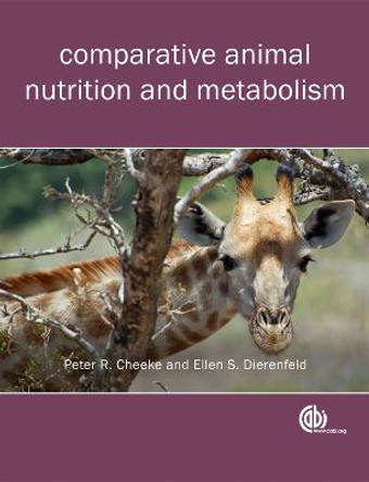 Comparative Animal Nutrition and Metabolism by Peter Robert Cheeke