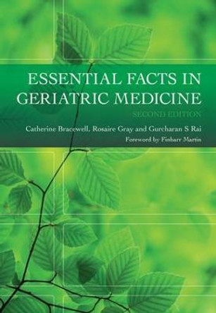 Essential Facts in Geriatric Medicine by Catherine Bracewell