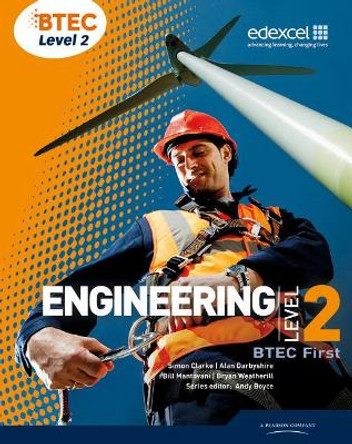 BTEC Level 2 First Engineering Student Book by Andrew Boyce