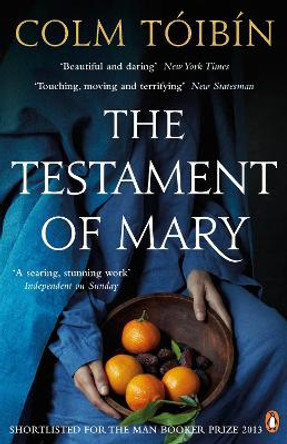 The Testament of Mary by Colm Toibin