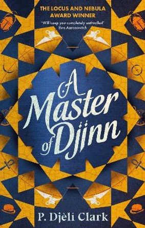 A Master of Djinn by P. Djeli Clark