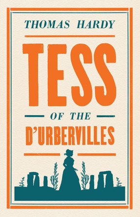 Tess of the d'Ubervilles by Thomas Hardy