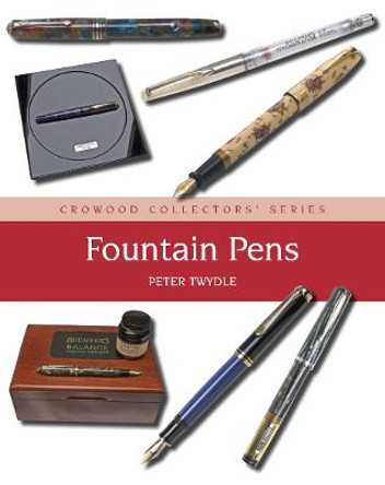 Fountain Pens by Peter Twydle