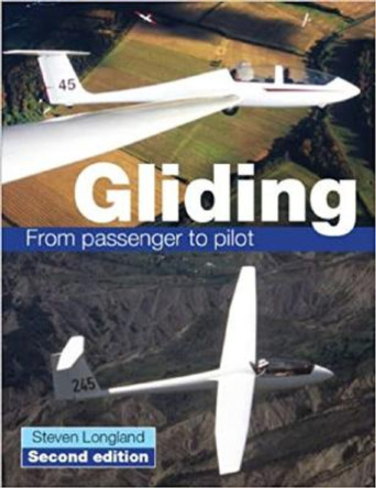 Gliding: From passenger to pilot by Steve Longland