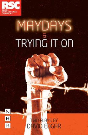 Maydays & Trying It On by David Edgar