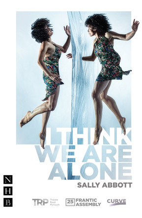 I Think We Are Alone (NHB Modern Plays) by Sally Abbott