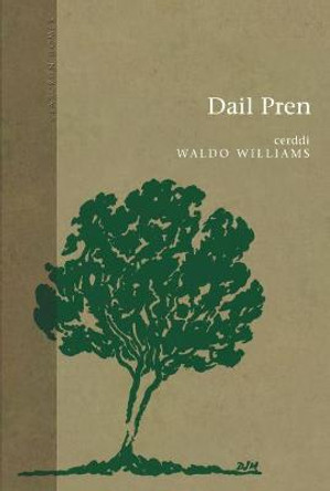 Cyfres Clasuron: Dail Pren by Waldo Williams