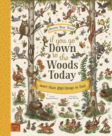 If You Go Down to the Woods Today...: Journey through a magical woodland, with poems to read and things to find by Rachel Piercey