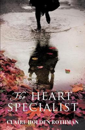 Heart Specialist by Claire Holden Rothman