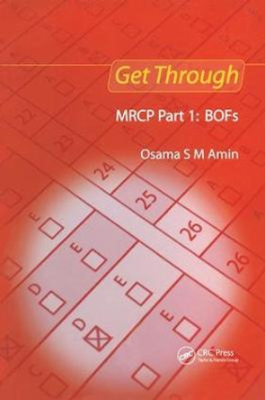 Get Through MRCP Part 1: BOFs by Osama S.M. Amin
