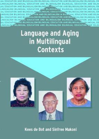 Language and Aging in Multilingual Contexts by Kees De Bot