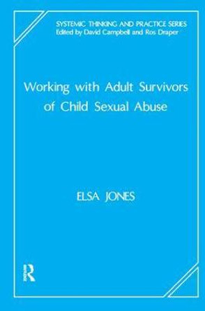 Working with Adult Survivors of Child Sexual Abuse by Elsa Jones