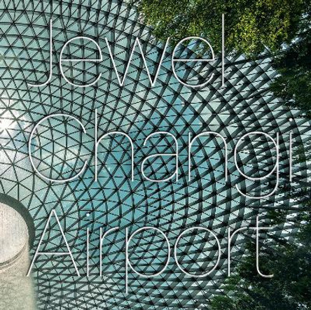 Jewel Changi Airport by Safdie Architects