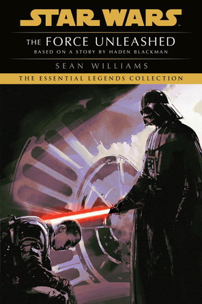 The Force Unleashed: Star Wars Legends by Sean Williams 9780593726136