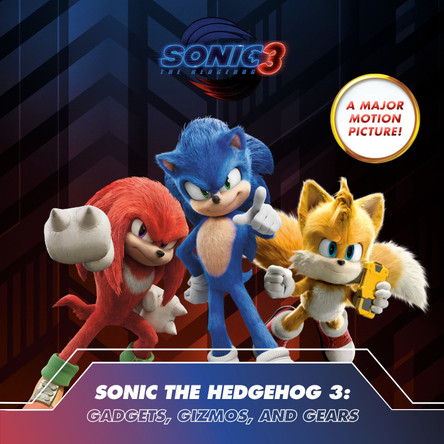 Sonic the Hedgehog 3: Gadgets, Gizmos, and Gears by Brandon T. Snider 9780593889428