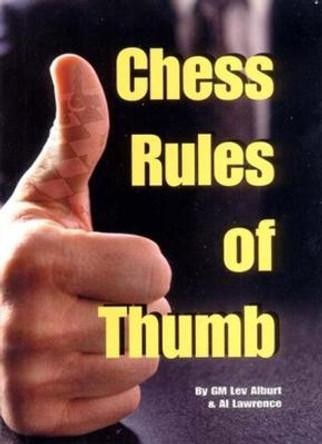 Chess Rules of Thumb by Lev Alburt