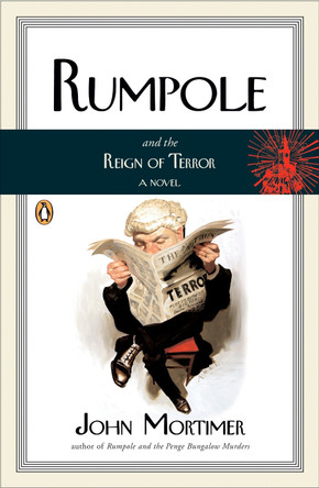 Rumpole and the Reign of Terror by John Mortimer 9780143112587