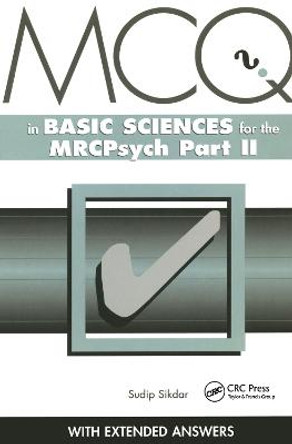 MCQs in Basic Sciences for the MRCPsych, Part Two by Sudip Sikdar