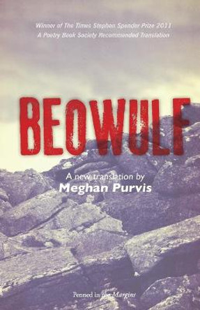 Beowulf: A New Translation by Meghan Purvis