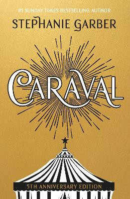 Caraval: The mesmerising and magical Sunday Times bestseller by Stephanie Garber 9781399720496 [USED COPY]